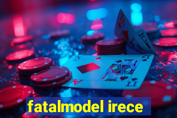 fatalmodel irece